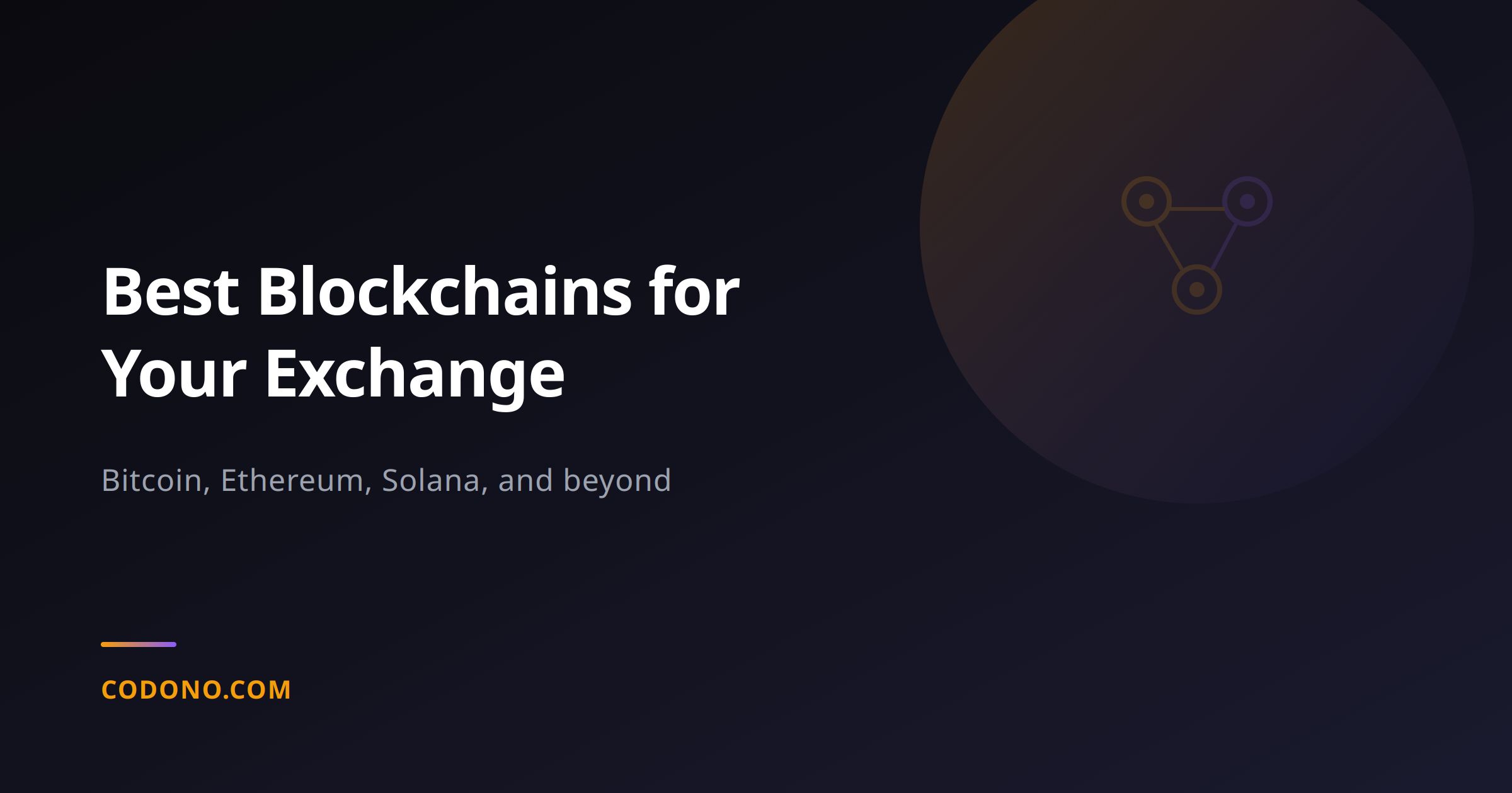 Best Blockchain Networks for Your Crypto Exchange in 2026