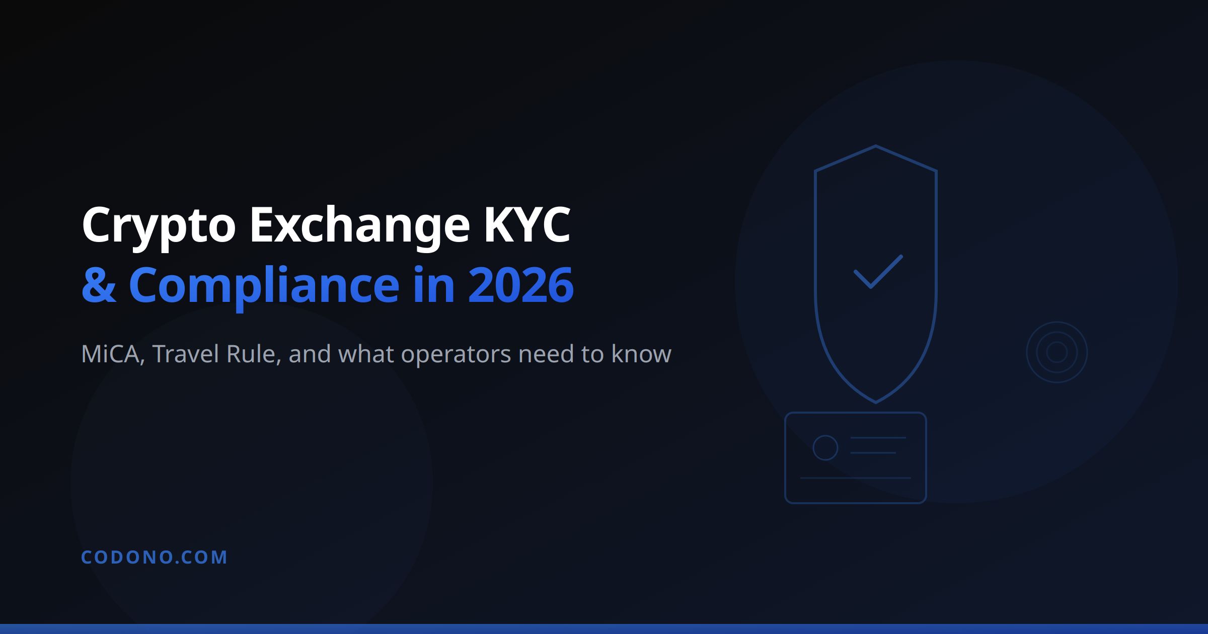 Crypto Exchange KYC & Compliance: What's Changed in 2026