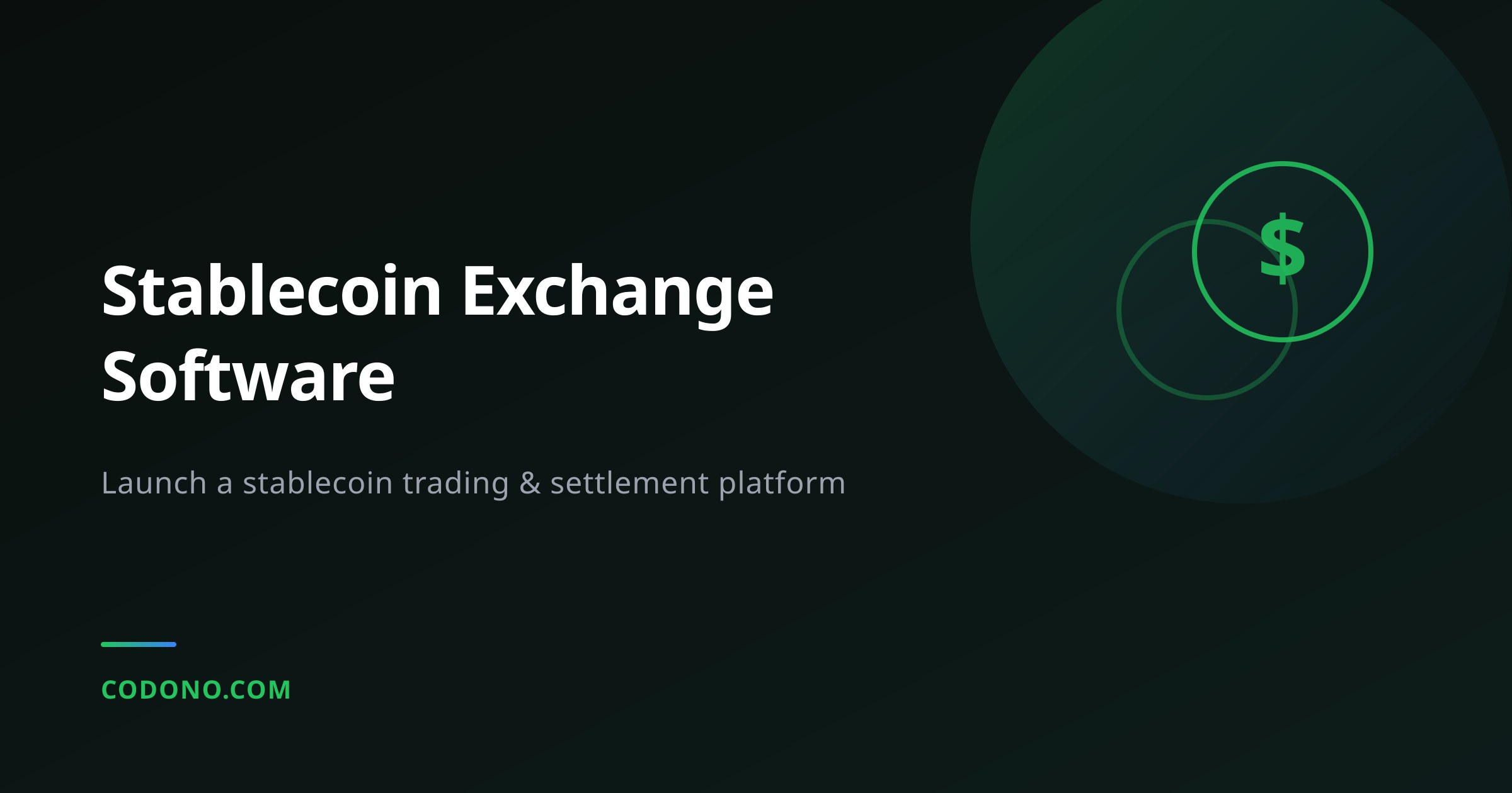 Stablecoin Exchange Software: How to Launch a Stablecoin Trading & Settlement Platform in 2026